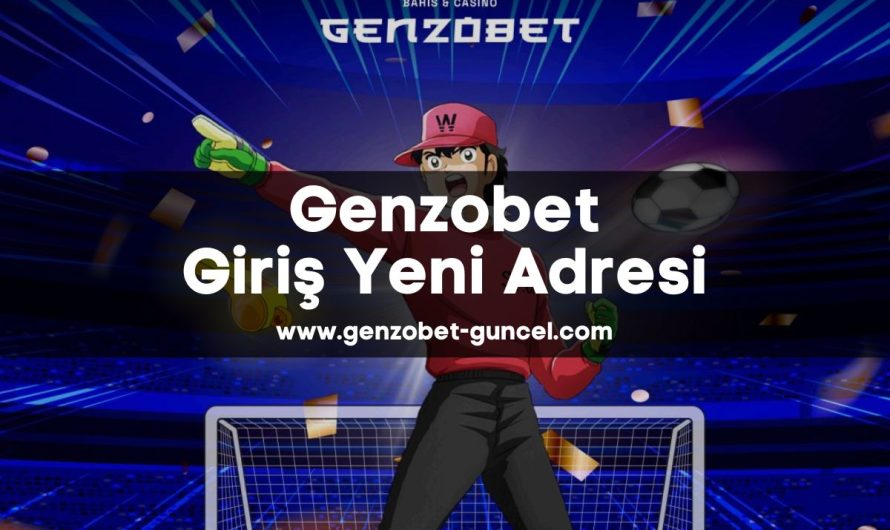 Genzobet Giriş Yeni Adresi